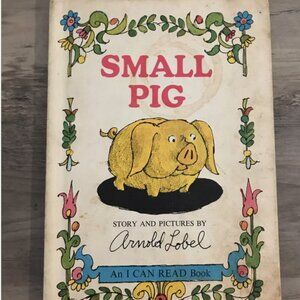 Vintage 1969 Small Pig An I Can Read Book Hardback By Arnold Lovel